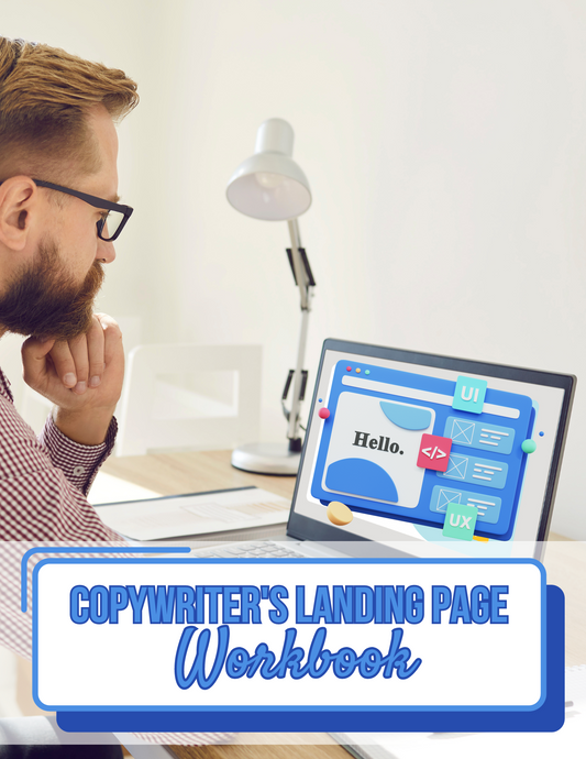 Copywriter's Landing Page Workbook - 10 Pages