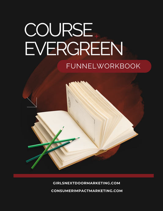 Course Evergreen Funnel Workbook - 30 Pages