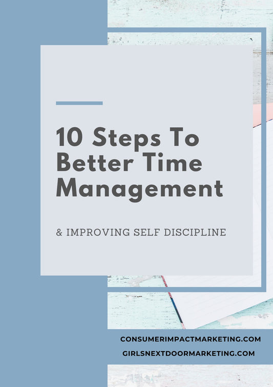 10 Steps To Better Time Management & Self Discipline Playbook - 23 Pages - Girls Next Door Marketplace