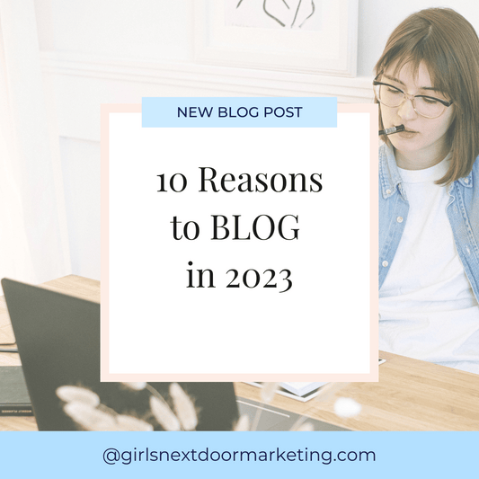 10 Reasons To Blog in 2023