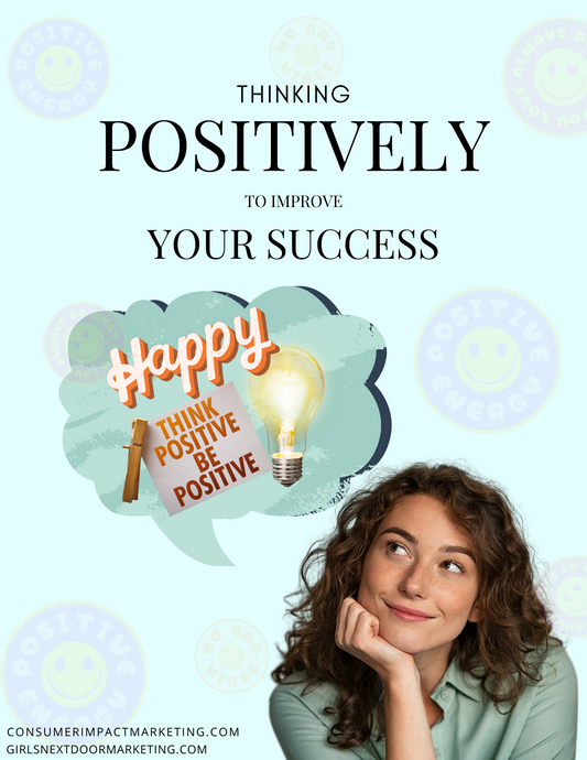 Thinking Positively to Improve Your Success Playbook - 31 Pages