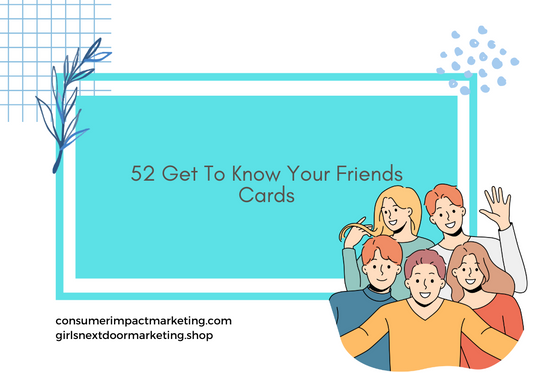 52 Get To Know Your Friends Cards- 53 Pages