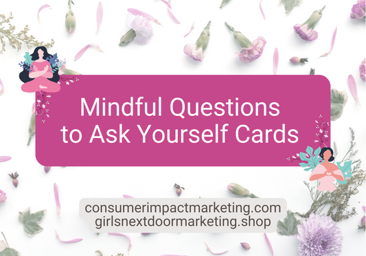 Mindful Questions to Ask Yourself Cards - 53 Pages