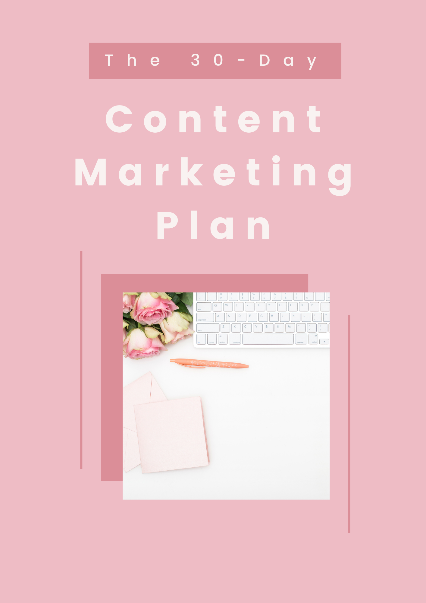 The 30-Day Content Marketing Plan Playbook - 69 Pages