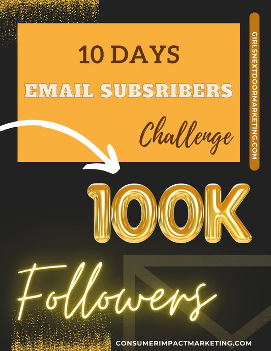 10 Days To Your First 100 Email Subscribers - 26 Pages - Girls Next Door Marketplace